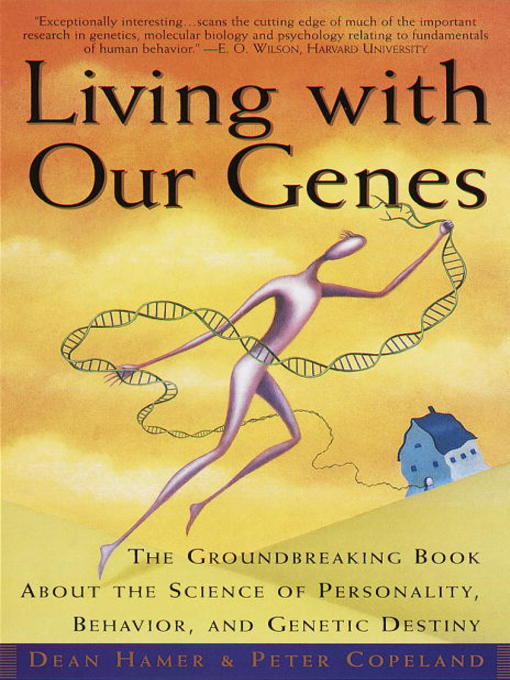 Title details for Living with Our Genes by Dean H. Hamer - Available